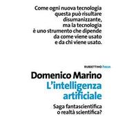 L' intelligenza artificiale. Saga fantascientifica o realtà scientifica?