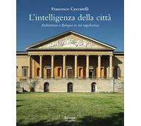L' intelligenza della città. Architettura a Bologna in età napoleonica