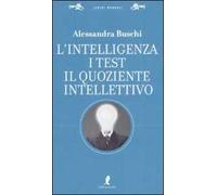 L' intelligenza. I test. Il quoziente intellettivo