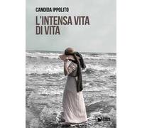 L'intensa vita di Vita
