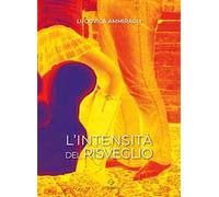 L' intensità del risveglio