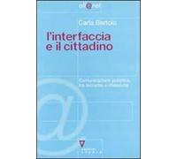 L' interfaccia e il cittadino. Comunicazione pubblica, tra tecniche e riflessività