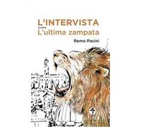 L' intervista ovvero l'ultima zampata