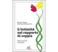 L' intimità nel rapporto di coppia. Come trovare l'armonia