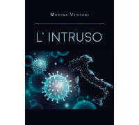 L’intruso di Marina Venturi, 2020, Youcanprint