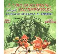 L' invasione degli scarafaggi. La mafia spiegata ai bamini