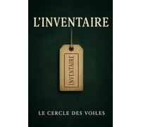 L’Inventaire: Le Cercle des Voiles - Tome 3
