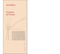 L' invention de l'écriture di Ana Hatherly - pagine d'arte, 2013
