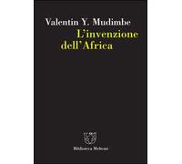 L' invenzione dell'Africa