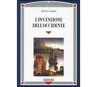 L'invenzione dell'Occidente - [Iniziative Editoriali Il Cerchio]