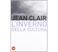 L?inverno della cultura [Oct 04, 2011] J. Clair