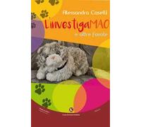 L' investigamao e altre favole. Ediz. illustrata