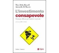 L' investimento consapevole. Strategie efficaci per battere i mercati