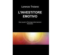 L' investitore emotivo