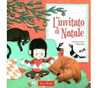L' invitato di Natale. Ediz. illustrata