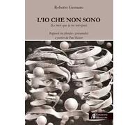 L' Io che non sono. Rapporti tra filosofia e psicoanalisi: a partire da Paul Ricoeur