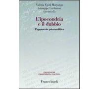 L' ipocondria e il dubbio. L'approccio psicoanalitico
