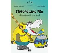 L' ippopotamo Pru e i suoi amici diversi. Vol. 2