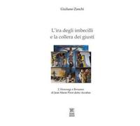 L' ira degli imbecilli e la collera dei giusti. L'hommage a Bernanos di Jean Marie Pirot detto Arcabas