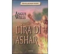 L' ira di Ashar. Trilogia dei reami. Vol. 1