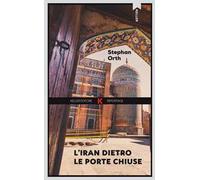 L' Iran dietro le porte chiuse