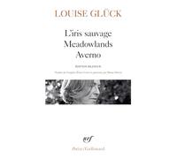L’iris sauvage ; Meadowlands ; Averno
