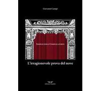 L' irragionevole prova del nove. Simpliciter e complicatibus