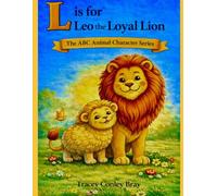 L is for Leo: The Loyal Lion