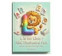 L is for Lion - ABC Flashcard Fun: Learn Letters Through Play