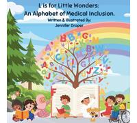 L is for Little Wonders: A Medically Inclusive Alphabet
