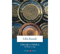 L' Islam a tavola. Dal Medioevo a oggi