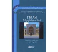 L' Islam. Dal pregiudizio ai diritti. Atti del Campus di Studio IUS/11 (Stilo 18-21 Maggio 2016)