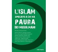 L' Islam spiegato a chi ha paura dei musulmani
