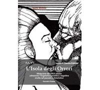 L' isola degli orrori. Mutazione del DNA umano attraverso l'eugenetica positiva e negativa svolta nel passato o futuristica