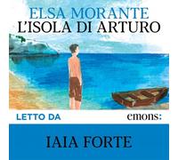 L' isola di Arturo di Elsa Morante - Emons Edizioni, 2020