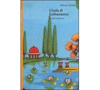 L' isola di Euthanasius. Scritti letterari