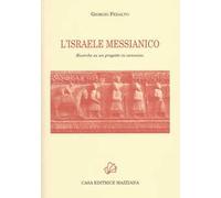 L' Israele messicano. Ricerche su un progetto in cammino