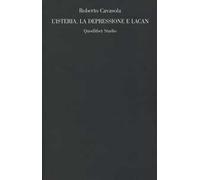 L' isteria, la depressione e Lacan