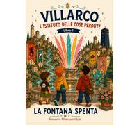 L’Istituto delle Cose Perdute: La Fontana Spenta
