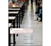 L' istruzione difficile. I divari nelle competenze fra Nord e Sud
