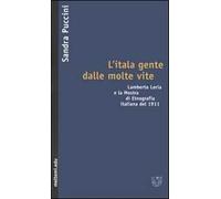 L' itala gente dalle molte vite. Lamberto Loria e la mostra di etnografia italiana del 1911