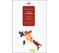 L' Italia alla prova. Risorgimento e prima guerra mondiale