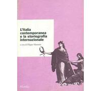 L' Italia contemporanea e la storiografia internazionale