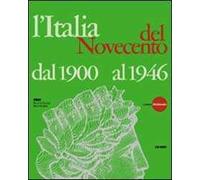 L' Italia del Novecento. Dal 1900 al 1946. CD-ROM