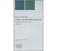 L' Italia del tempo presente. Famiglia, società civile, Stato 1980-1996