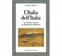 L' Italia dell'Italia. La tradizione toscana da Montesquieu a Berenson