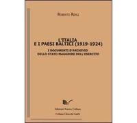 L' Italia e i paesi baltici (1919-1924). I documenti d'archivio dello Sato Maggiore dell'Esercito