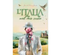 L’Italia nel mio cuore: Sulle tracce degli antenati