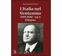 L' Italia nel ventennio (1919-1938). Vol. 2: Il regime.