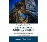 L' Italia non gioca a risiko. Il ruolo delle Forze armate nella sfida geopolitica contemporanea